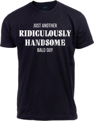 Just Another Sexy Bald Guy | Funny Dad Husband Grandpa Joke Dude Men Humor T-Shirt
