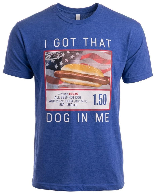 I Got that Dog in Me T-Shirt - Funny Embarrassing Stupid Hot Dog White Elephant Tee Shirt for Men